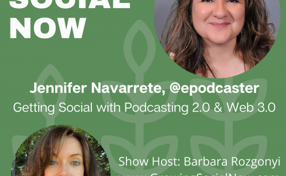 podcasting 2.0-web-3.0-jennifer-navarrete-epodcaster-growing-social-now-barbara-rozgonyi