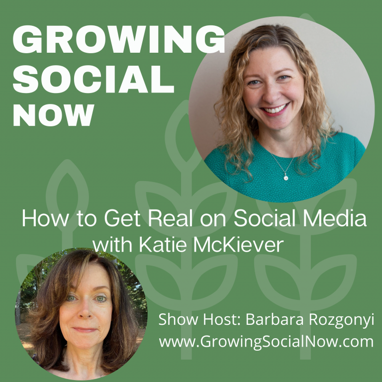 Katie-McKiever-Growing-Social-Now-Barbara-Rozgonyi-Podcast