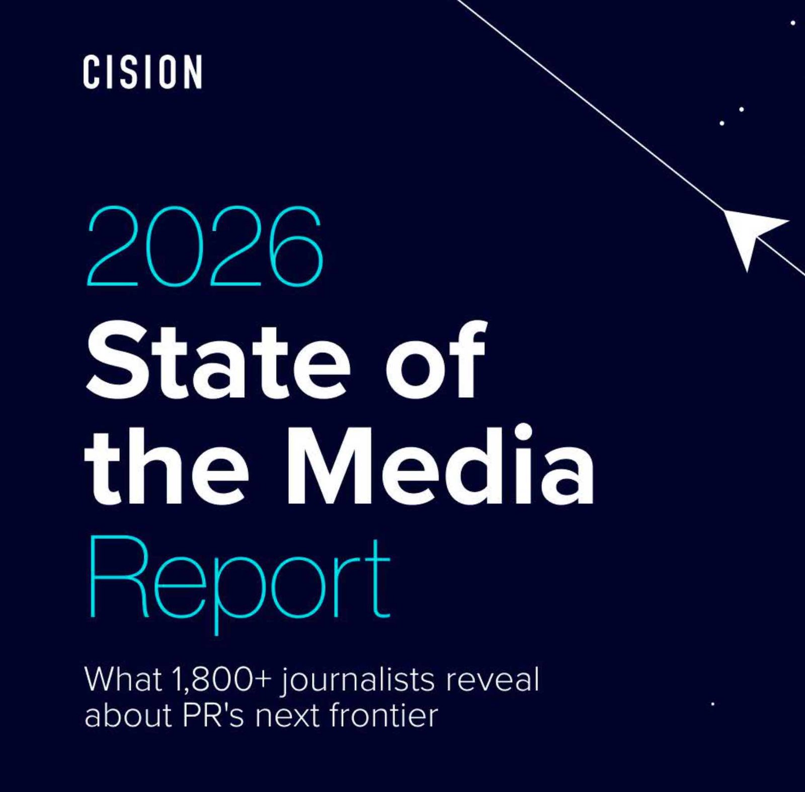 cision 2026 state of media-report